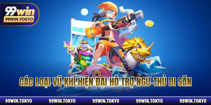 Các loại vũ khí hiện đại hỗ trợ ngư thủ đi săn