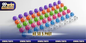 Xổ Số 5 Phút Tại 99WIN Tạo Cơ Hội Đổi Đời Chỉ 1 Lần Bấm